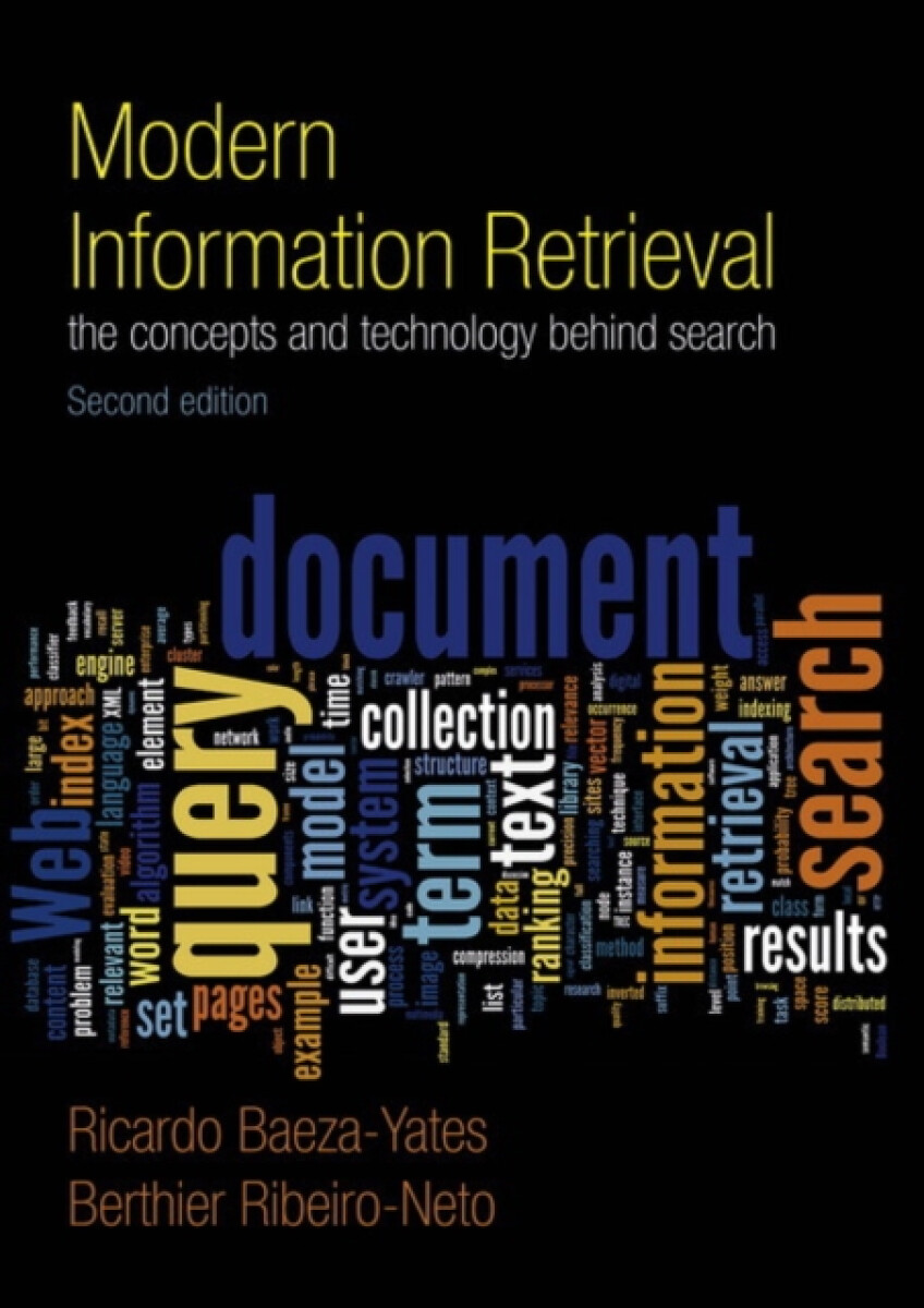 Modern Information Retrieval - Berthier Ribeiro-Neto, Ricardo Baeza-Yates