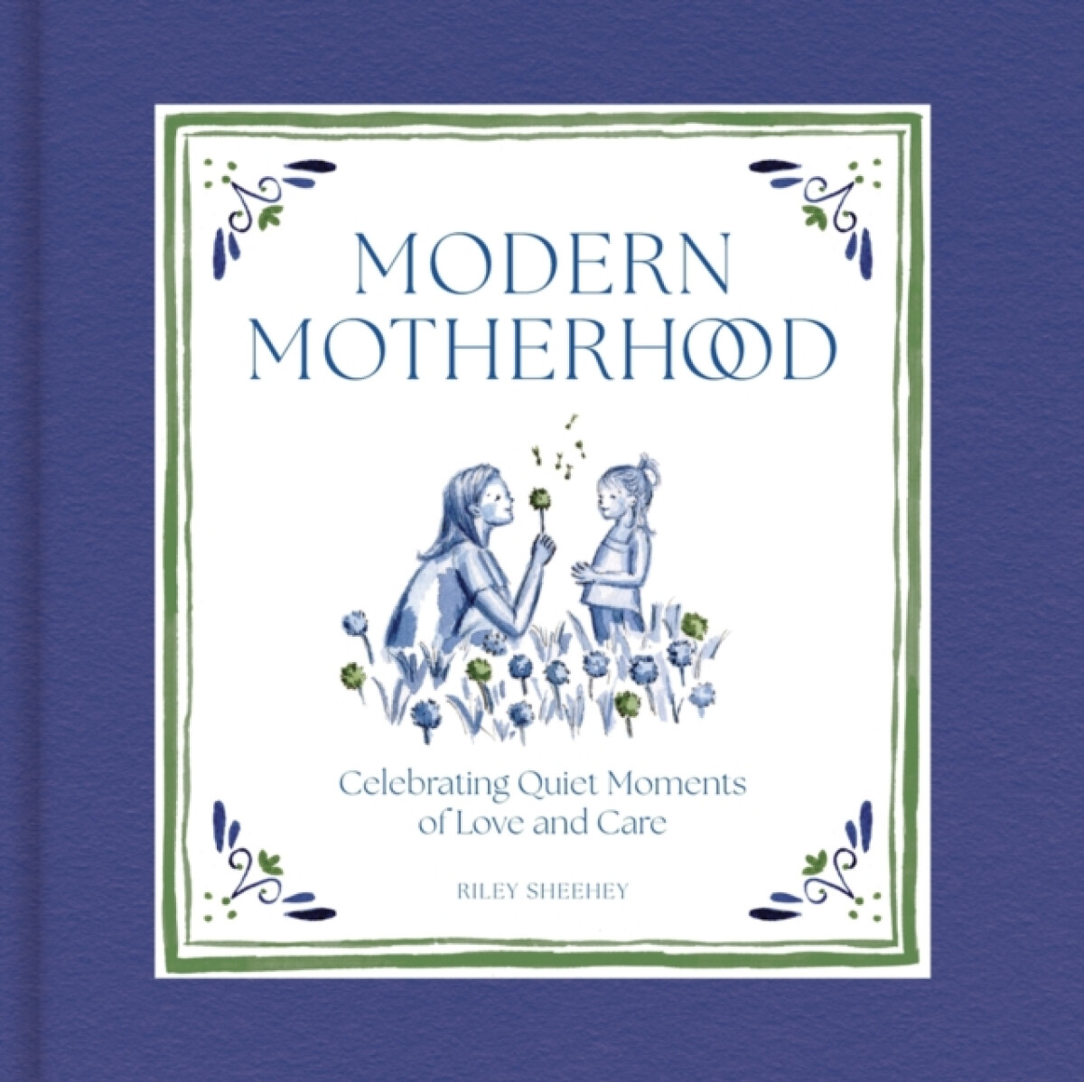 Kniha Modern Motherhood