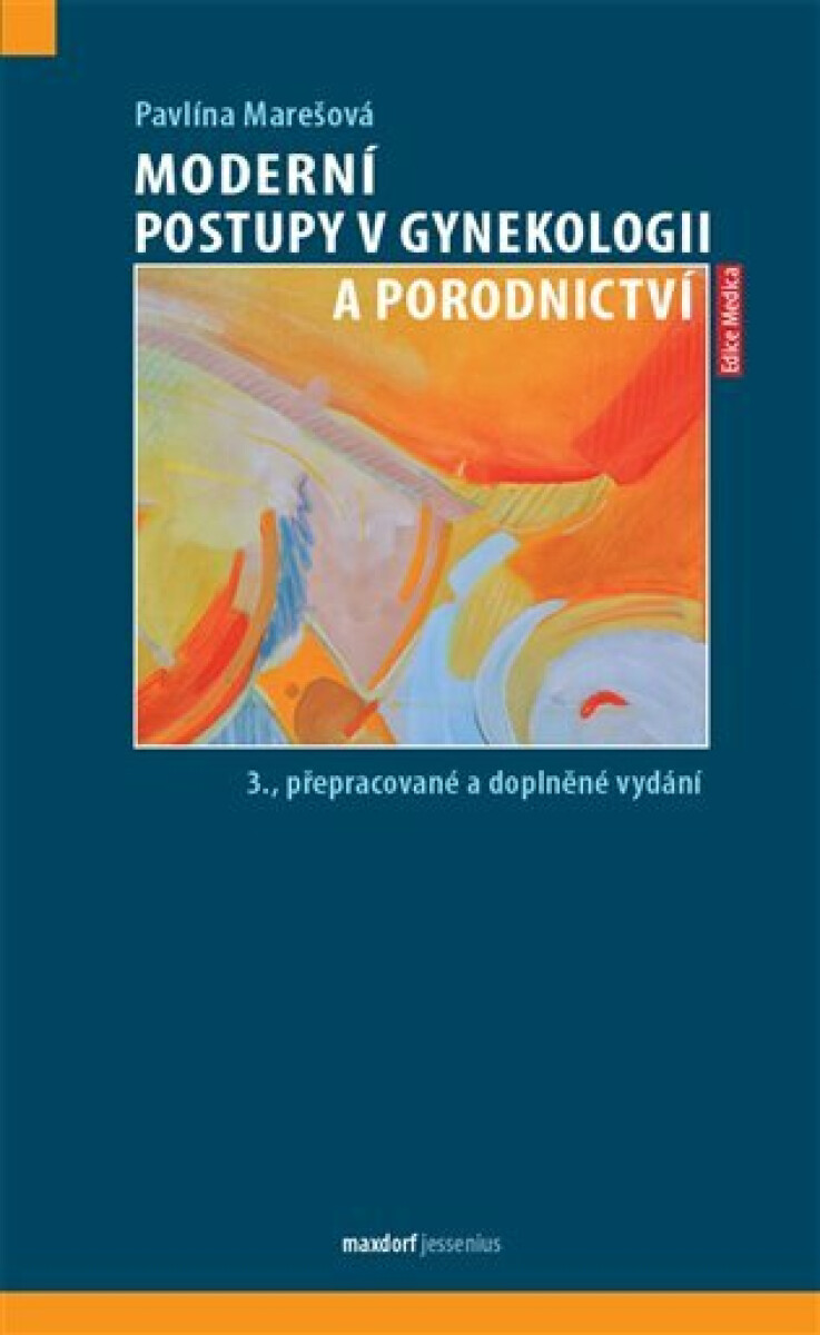 Moderní postupy v gynekologii a porodnictví, 3. vydání koupíte na Knihydobrovsky.cz