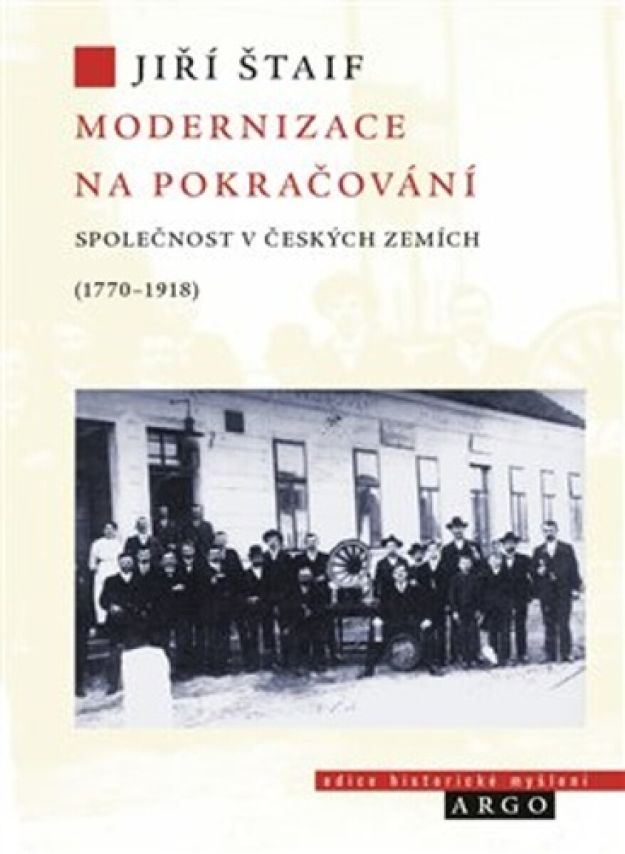 Kniha Modernizace na pokračování - Společnost v českých zemích (1770-1918)