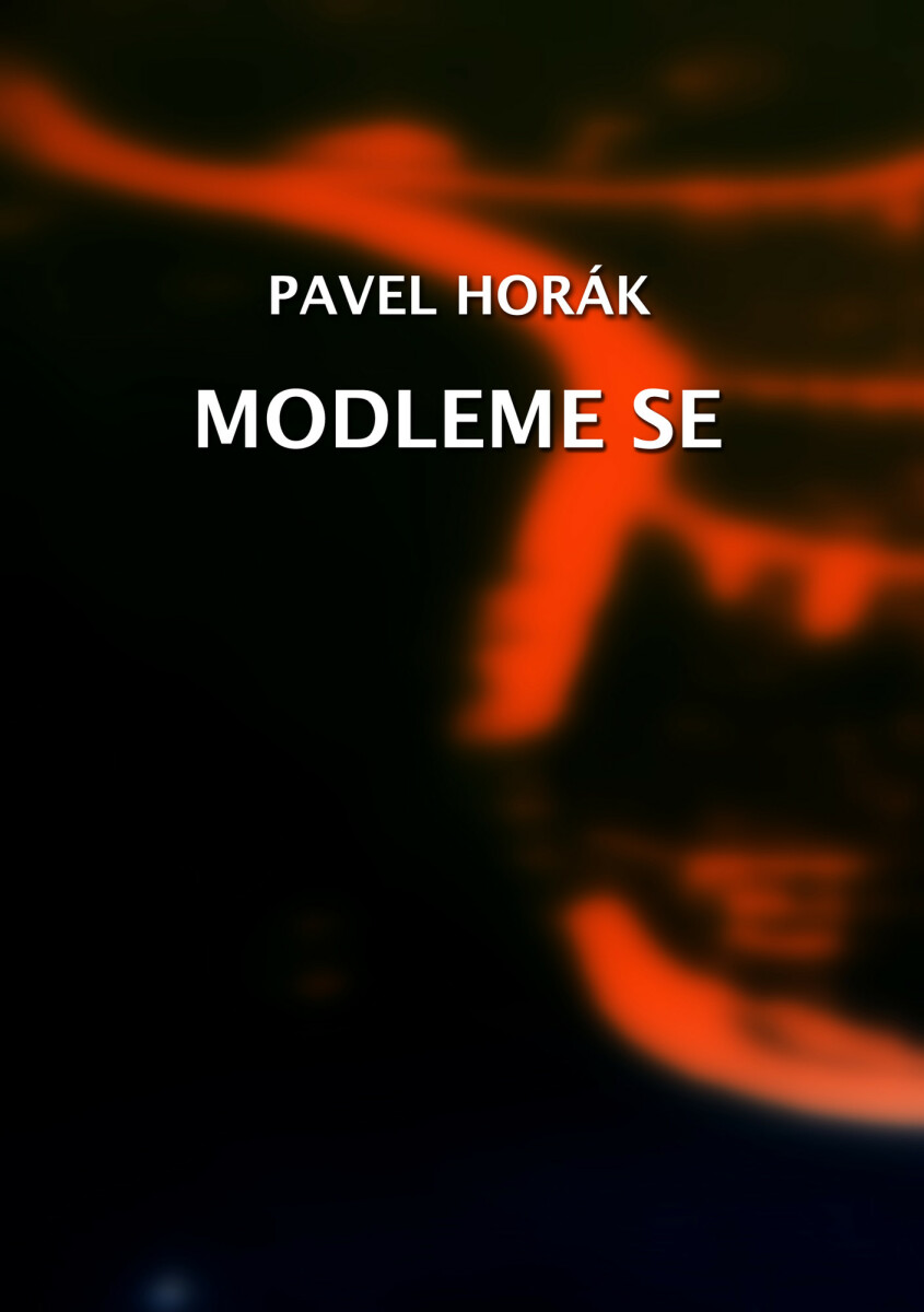 Modleme se - Pavel Horák