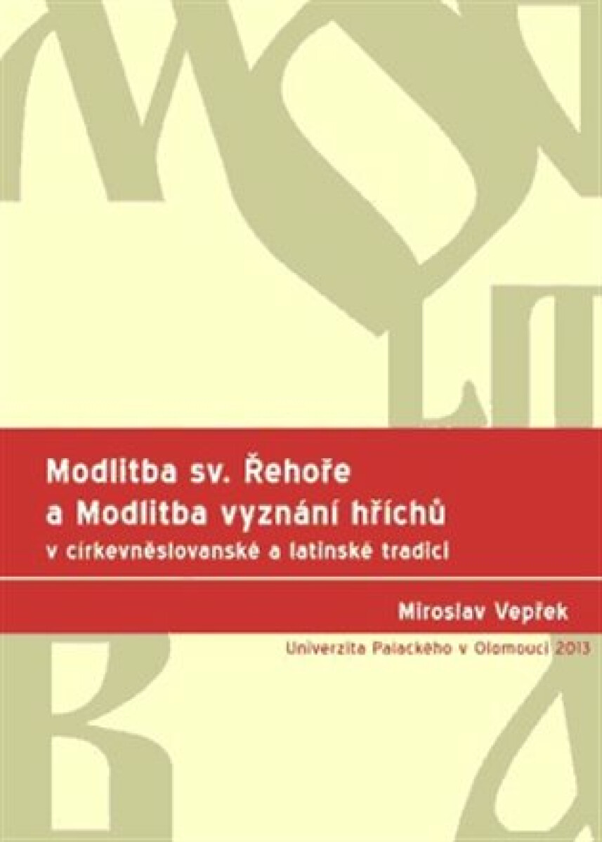 Kniha Modlitba sv. Řehoře a Modlitba vyznání hříchů v církevněslovanské a latinské tradici