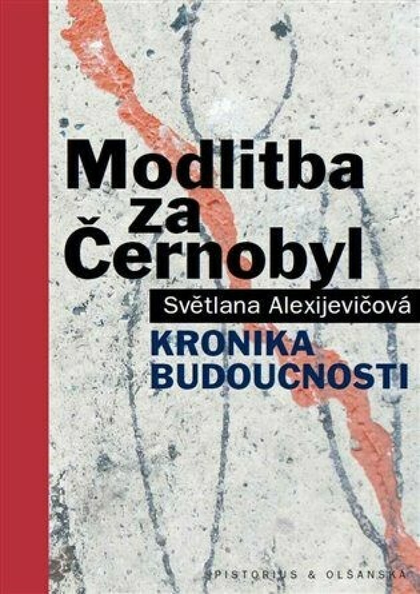 Kniha Modlitba za Černobyl - Kronika budoucnosti
