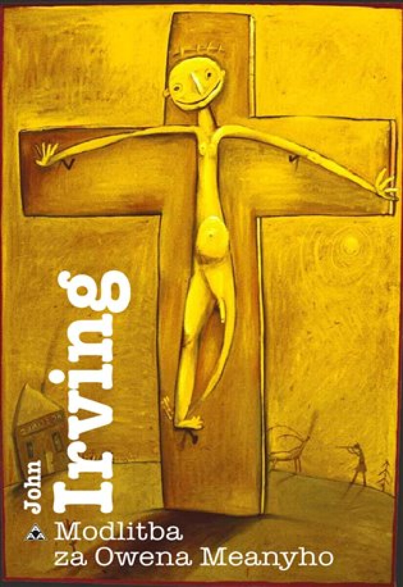 Modlitba za Owena Meanyho - John Irving