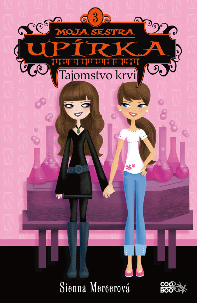 Moja sestra upírka 3 Tajomstvo krvi - Sienna Mercerová