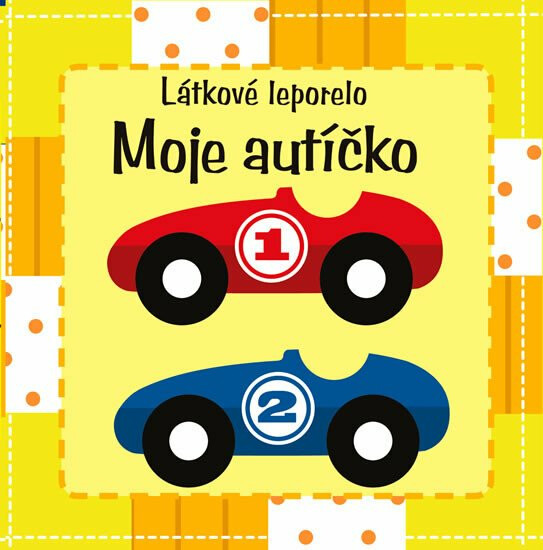 Moje autíčko – látkové leporelo - Emma Surry