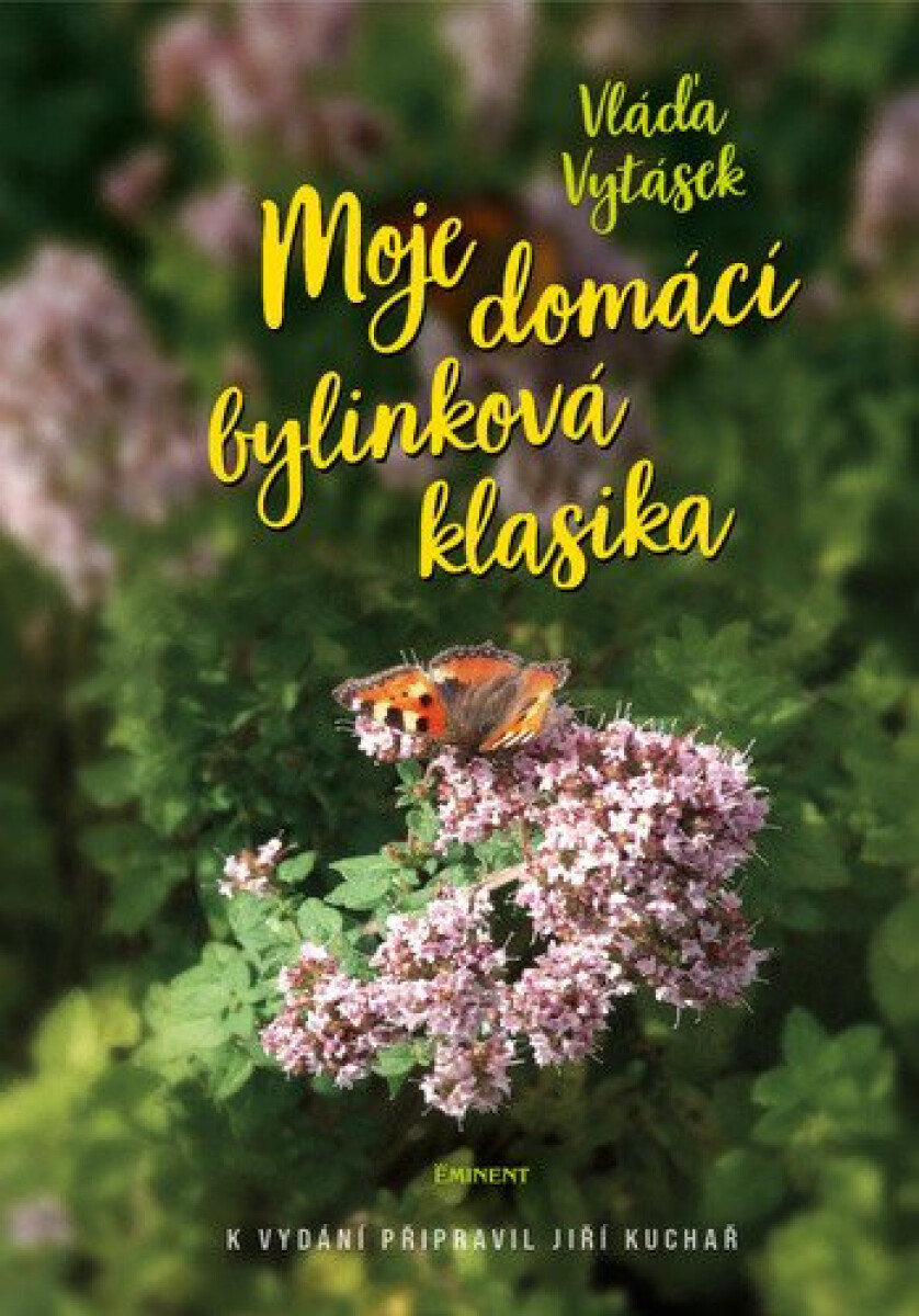 Kniha Moje domácí bylinková klasika