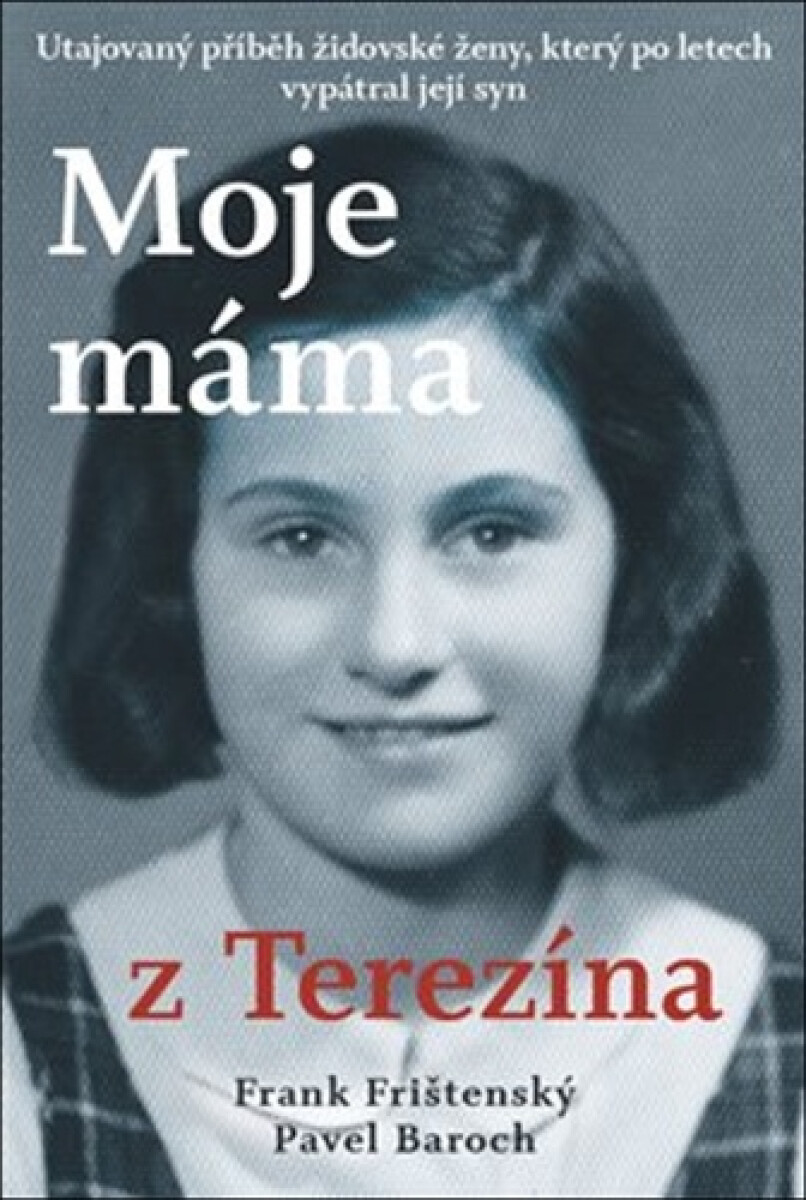 Kniha Moje máma z Terezína