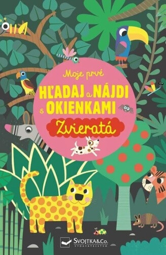 Moje prvé Hľadaj a nájdi s okienkami Zvieratá