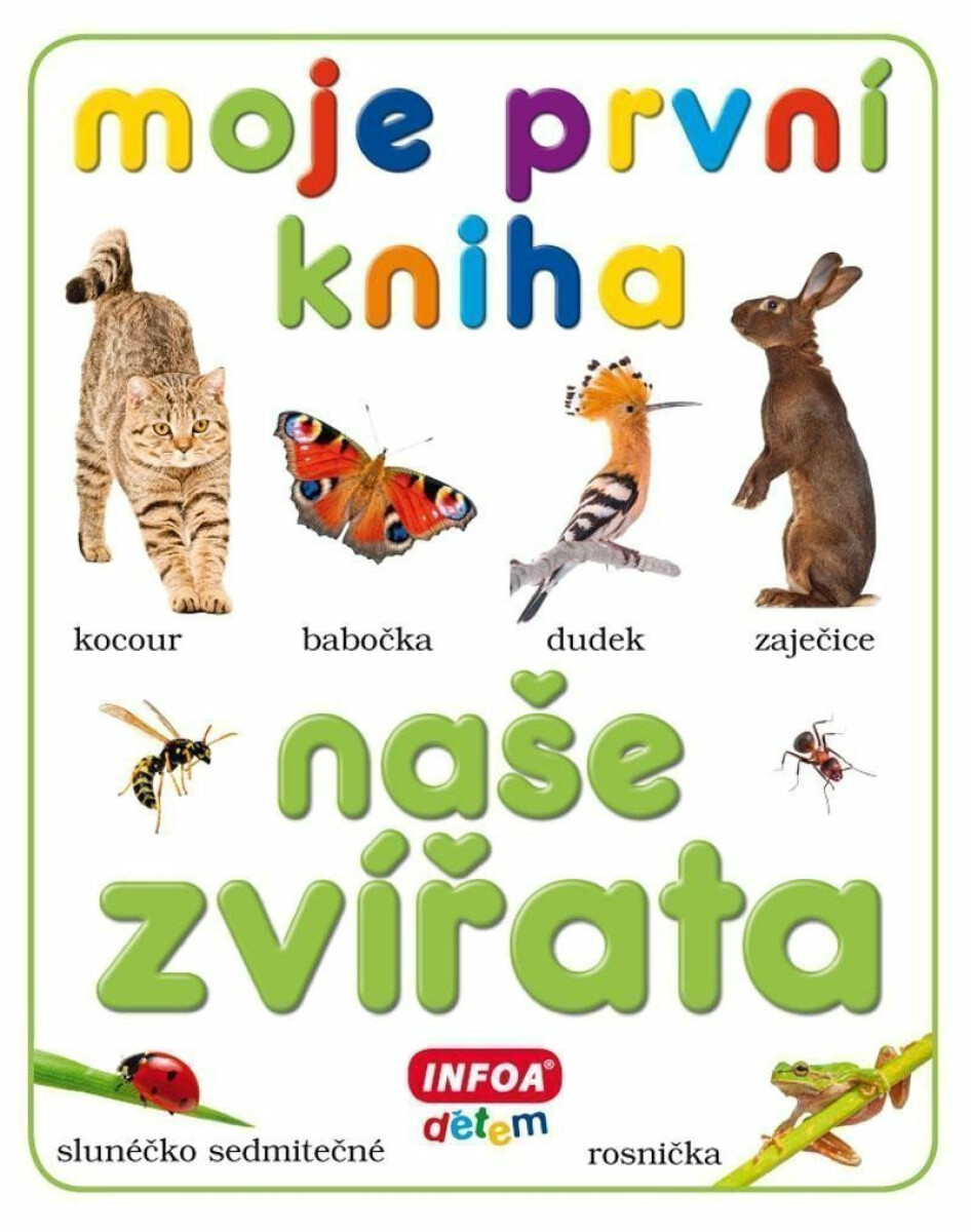 Kniha Moje první kniha - Naše zvířata