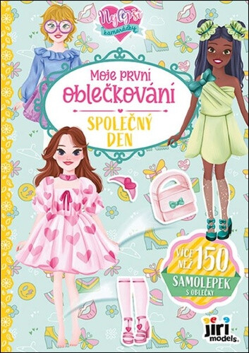 Moje první oblečkování Nejlepší kamarádky