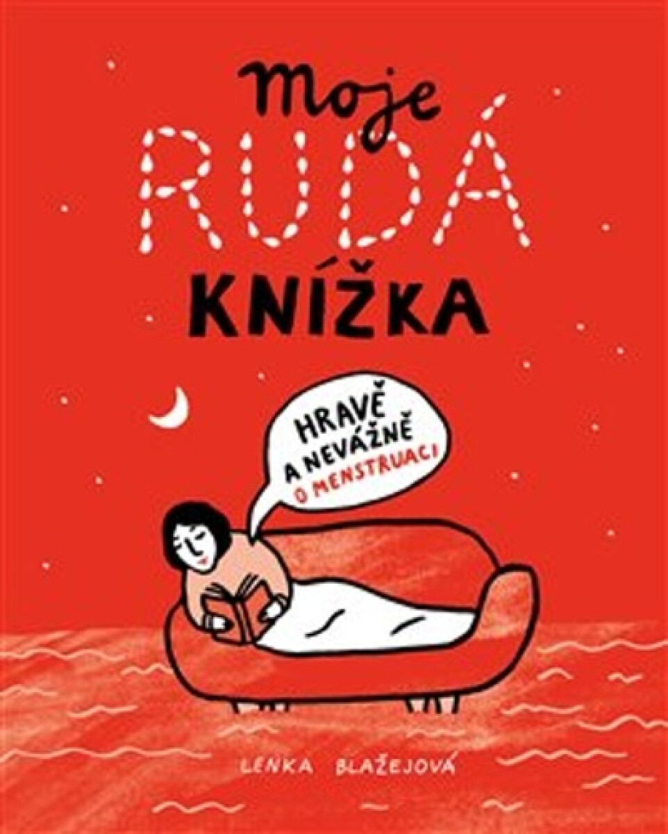 Kniha Moje rudá knížka. Hravě a nevážně o menstruaci