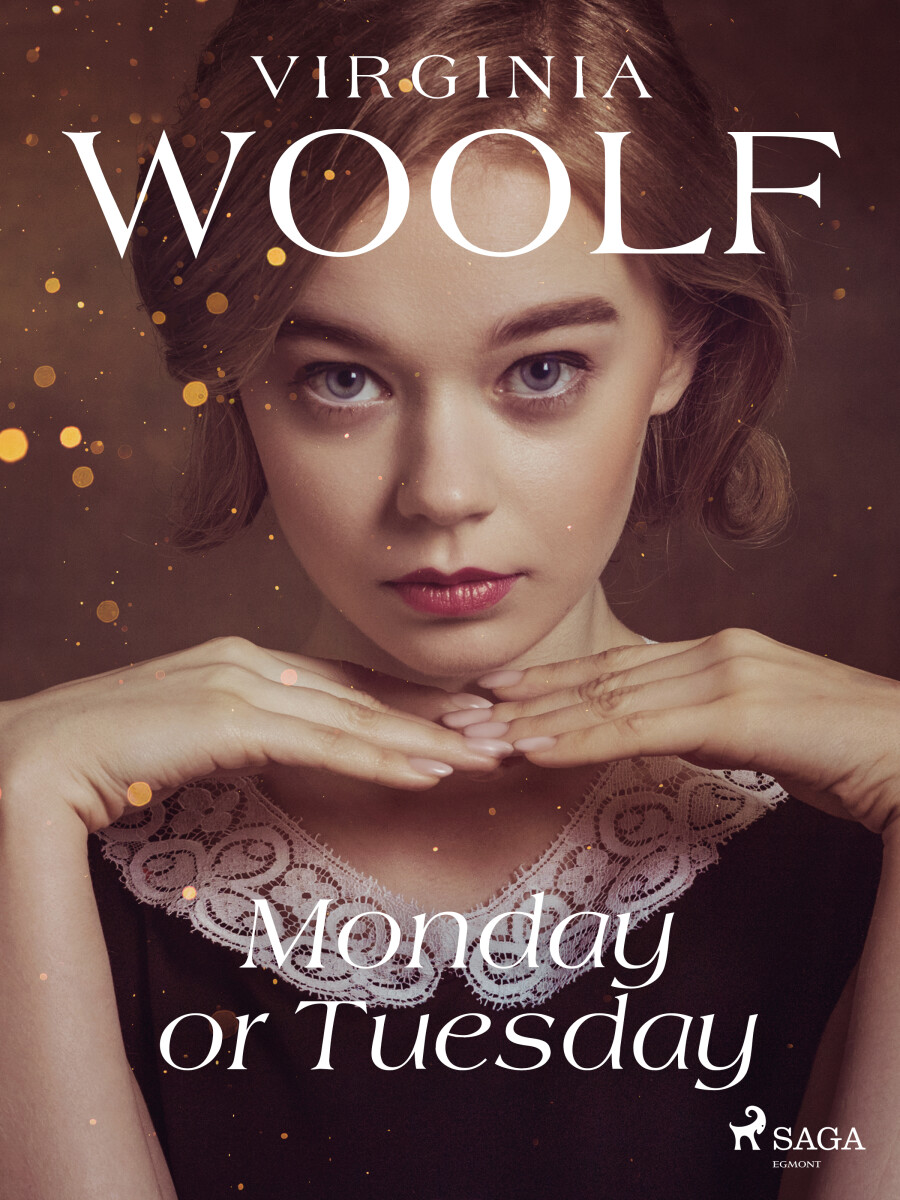 Monday or Tuesday - Virginia Woolfová