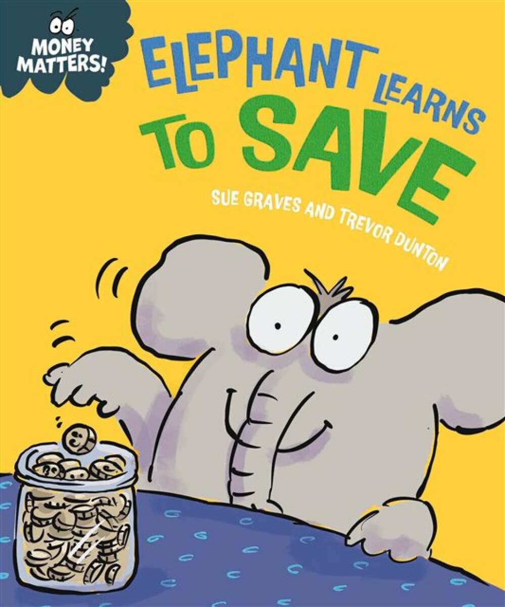Kniha Money Matters: Elephant Learns to Save