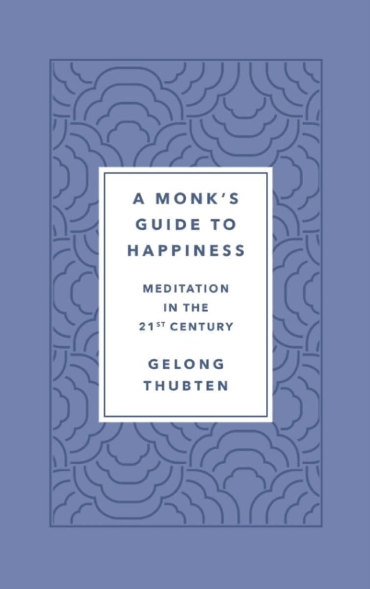 Kniha Monk's Guide to Happiness