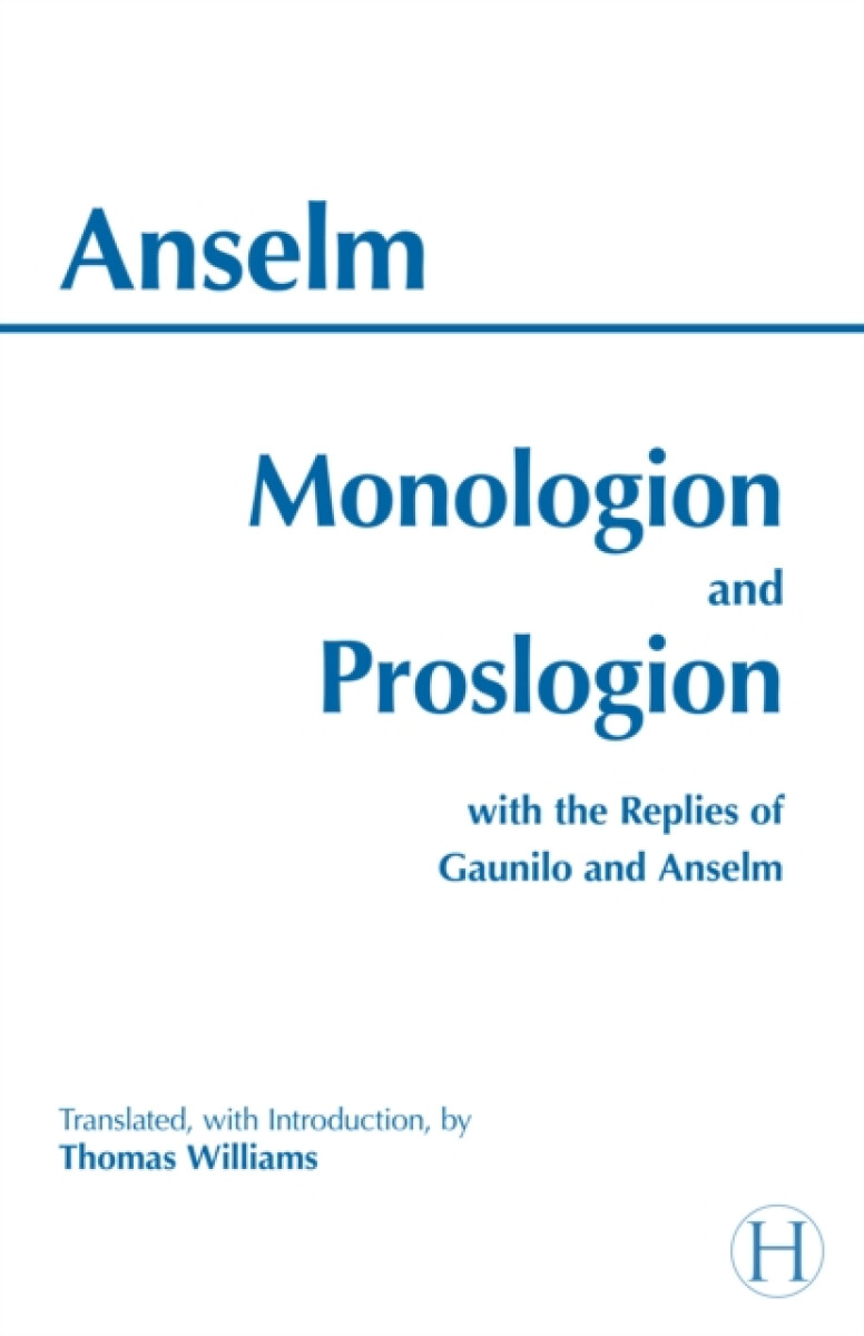 Monologion and Proslogion - Anselm