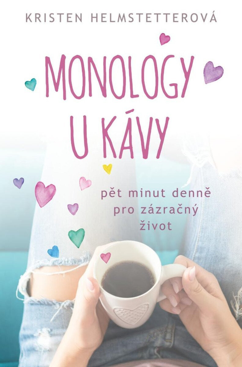 Kniha Monology u kávy - Pět minut denně pro zázračný život
