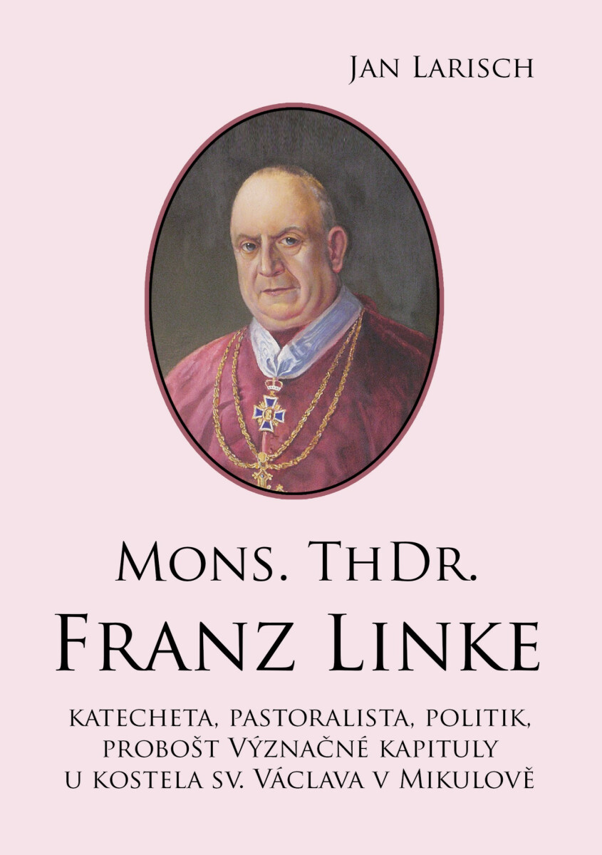 Mons. ThDr. Franz LINKE - Jan Larisch