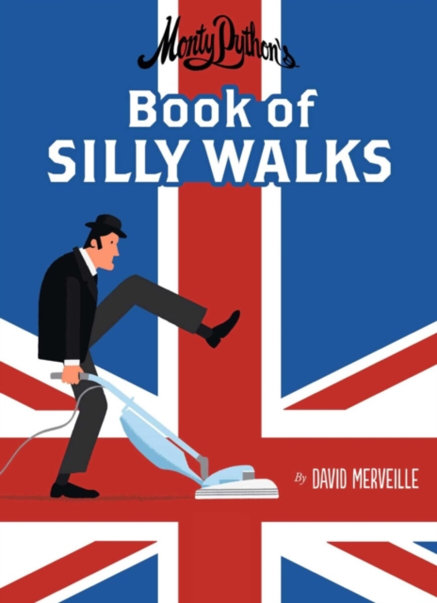 Kniha Monty Python's Book of Silly Walks