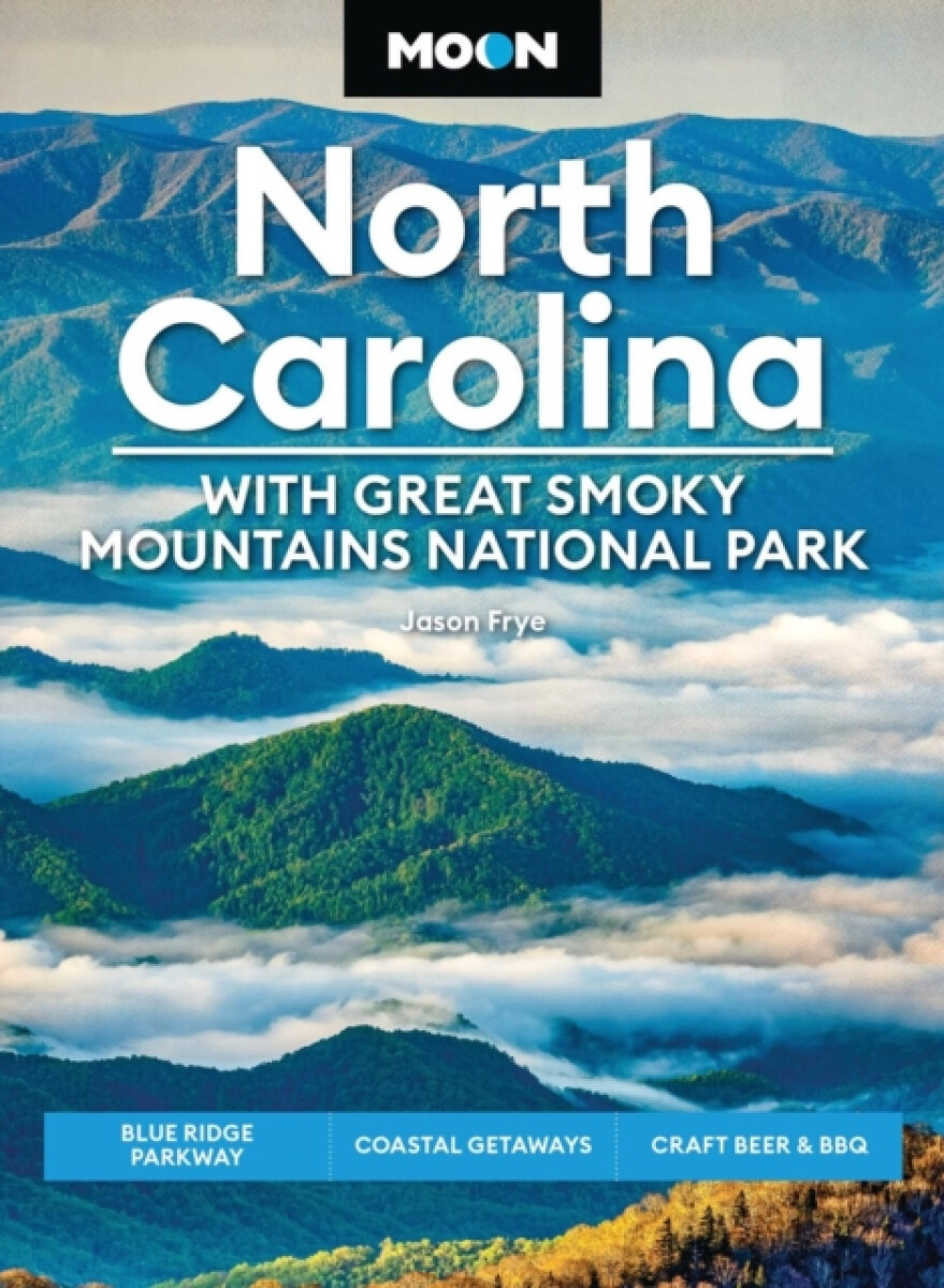 Kniha Moon North Carolina: With Great Smoky Mountains National Park (Ninth Edition)