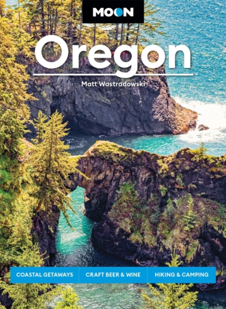 Avalon Travel Publishing Moon Oregon - Wastradowski, Matt a Wastradowski, Matt