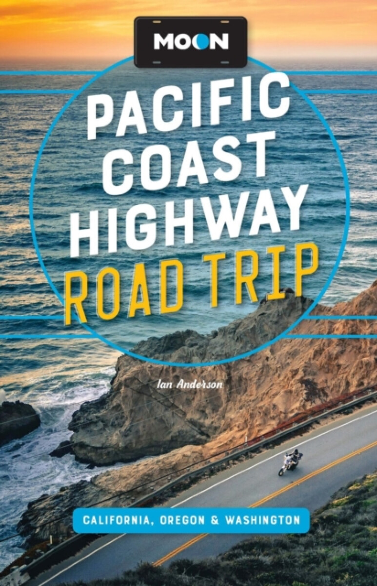 Kniha Moon Pacific Coast Highway Road Trip (Fifth Edition)