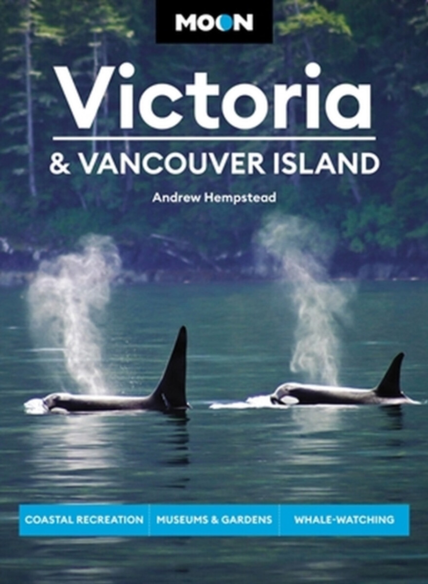 Kniha Moon Victoria a Vancouver Island (Third Edition)