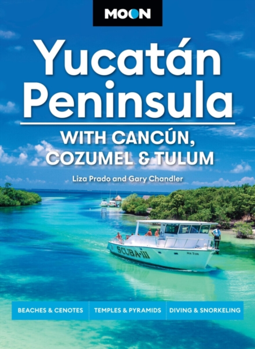 Kniha Moon Yucatan Peninsula (Fourteenth Edition)