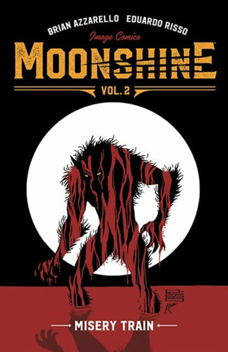 Kniha Moonshine Volume 2: Misery Train