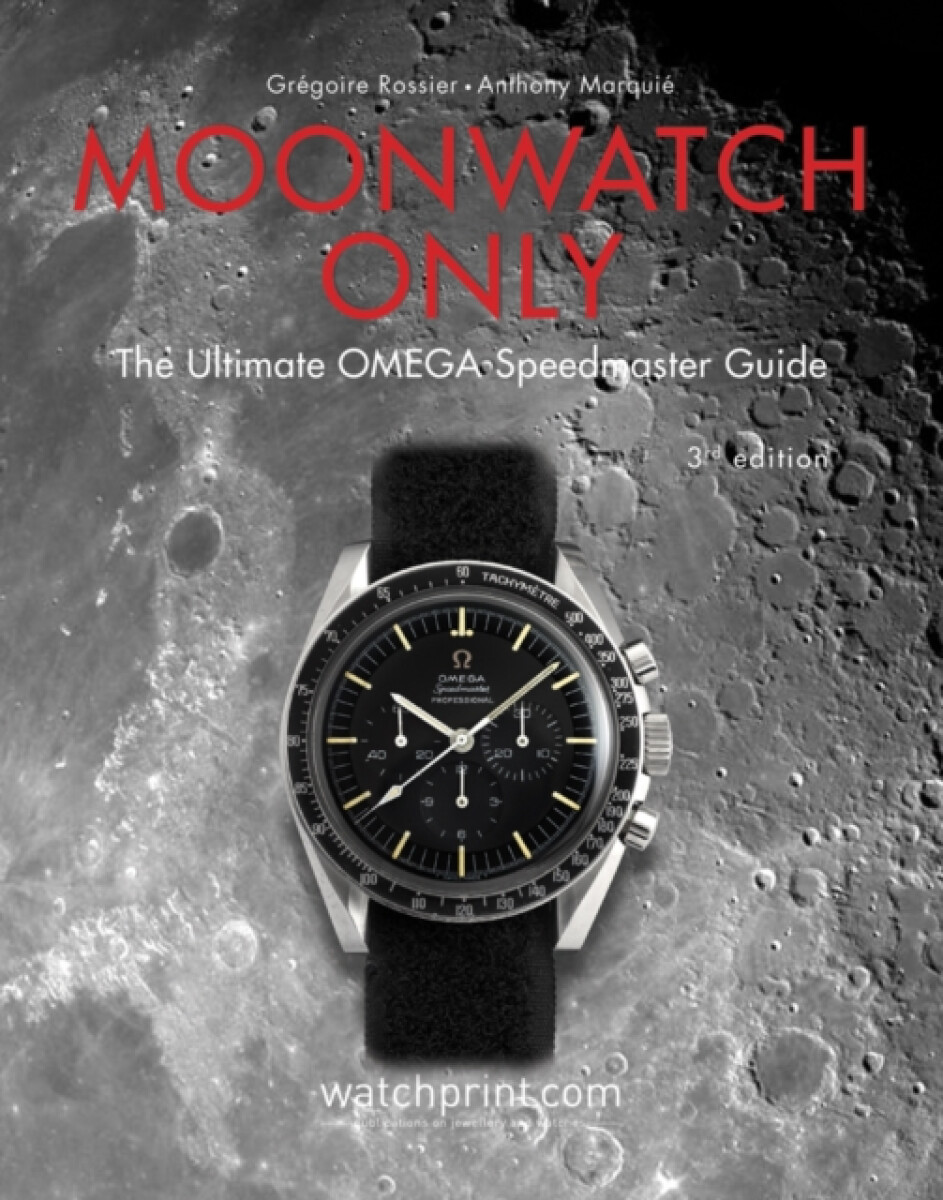 Moonwatch Only - Anthony MarquiÃ©, GrÃ©goire Rossier