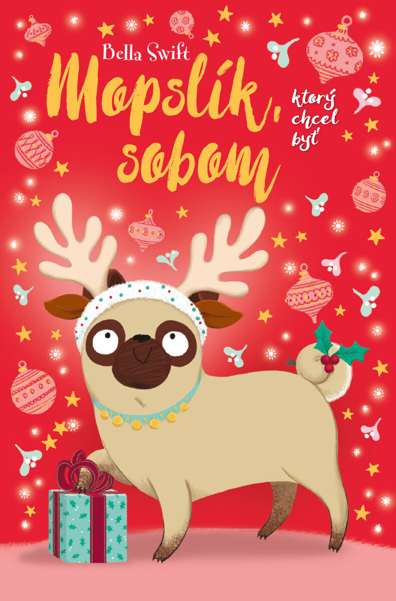 Mopslík, ktorý chcel byť sobom - Bella Swift