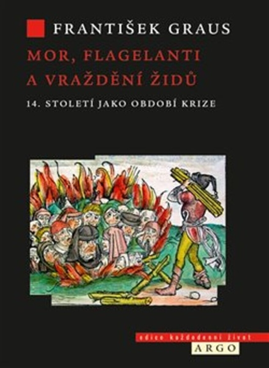 Kniha Mory, mrskači a vraždění Židů. 14. století jako doba krize