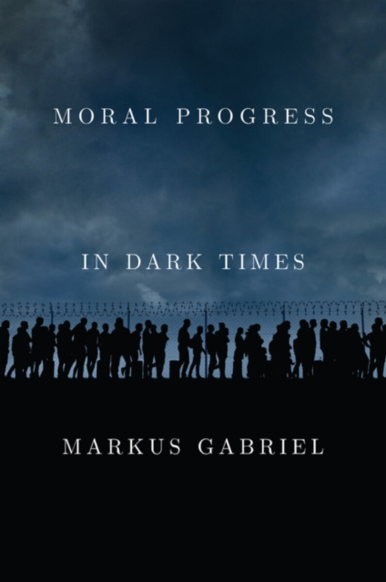 Kniha Moral Progress in Dark Times