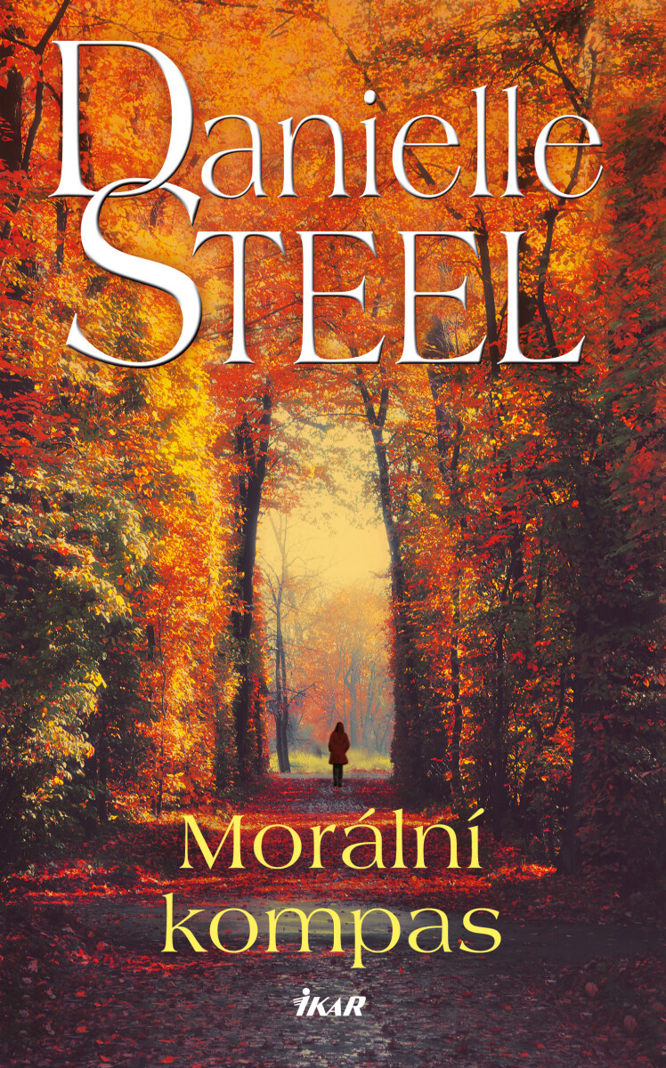 Levně Morální kompas - Danielle Steel