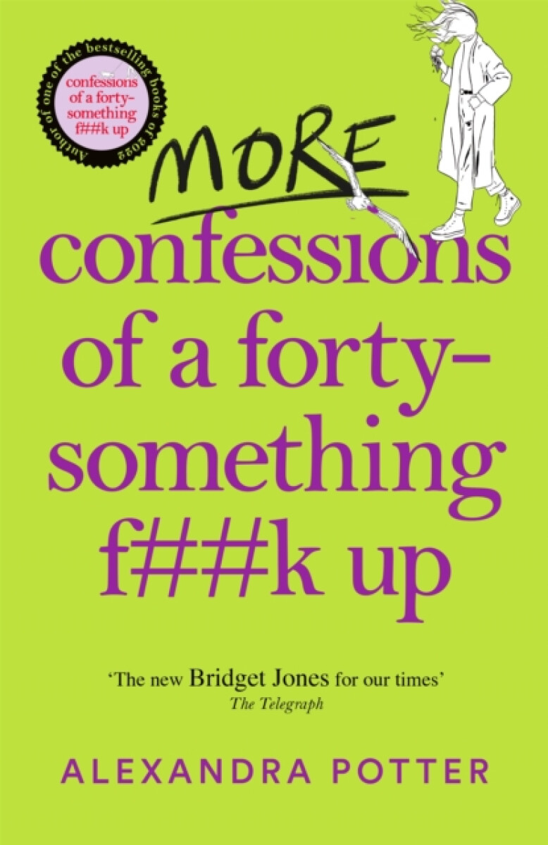 Kniha More Confessions of a Forty-Something F**k Up