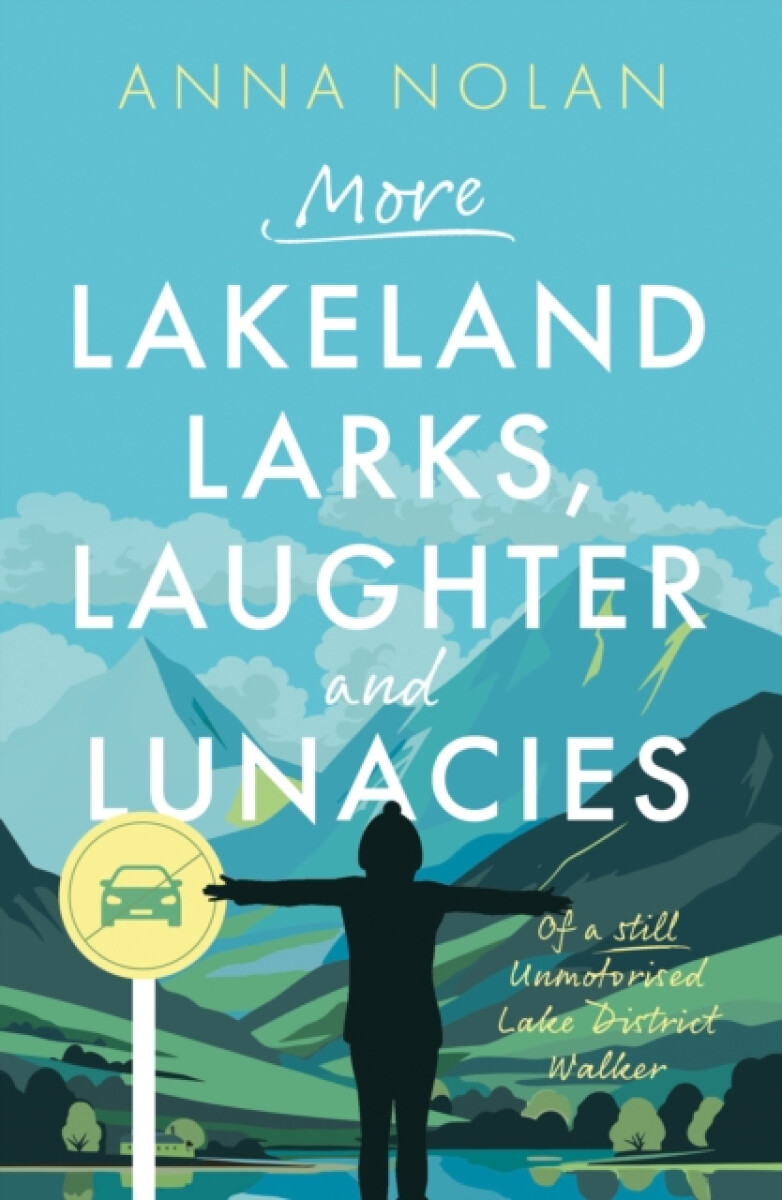 Kniha More Lakeland Larks, Laughter and Lunacies