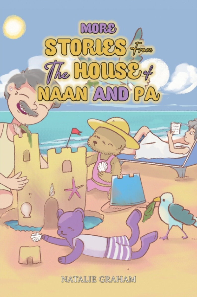 More Stories From the House of Naan and Pa - Natalie Graham
