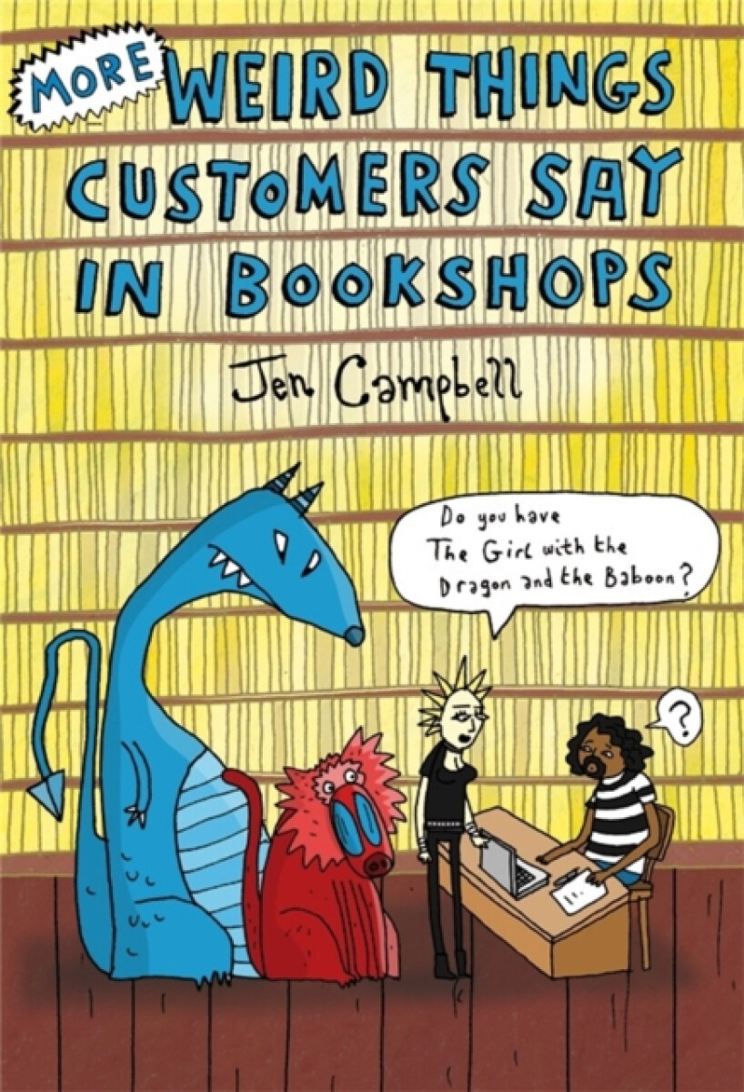 Kniha More Weird Things Customers Say in Bookshops