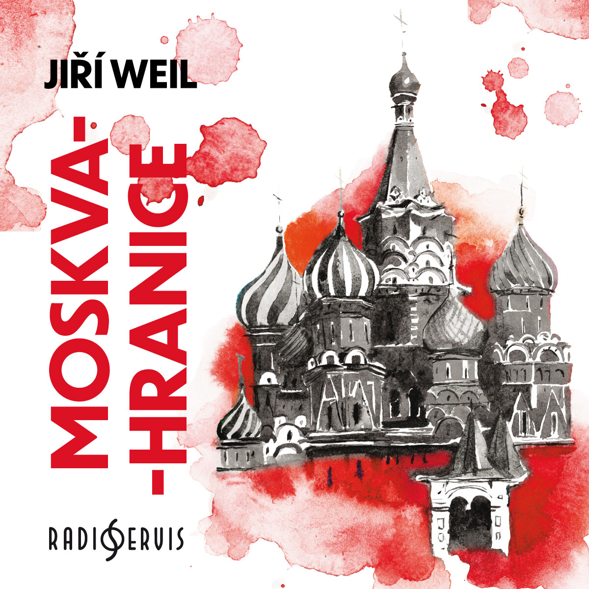 Levně Moskva-hranice - Jiří Weil - audiokniha