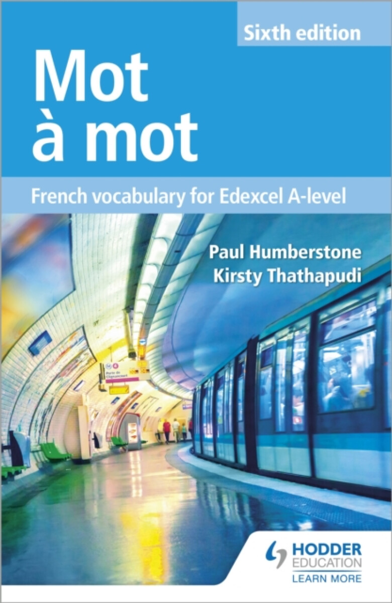 Kniha Mot a Mot Sixth Edition: French Vocabulary for Edexcel A-level