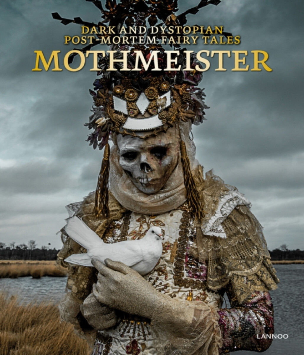Kniha Mothmeister: Dark and Dystopian Post-Mortem Fairy Tales