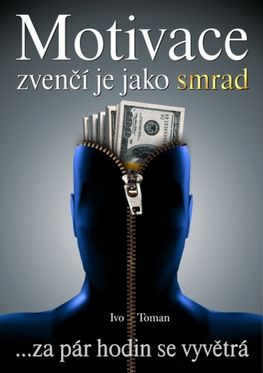 Kniha Motivace zvenčí je jako smrad