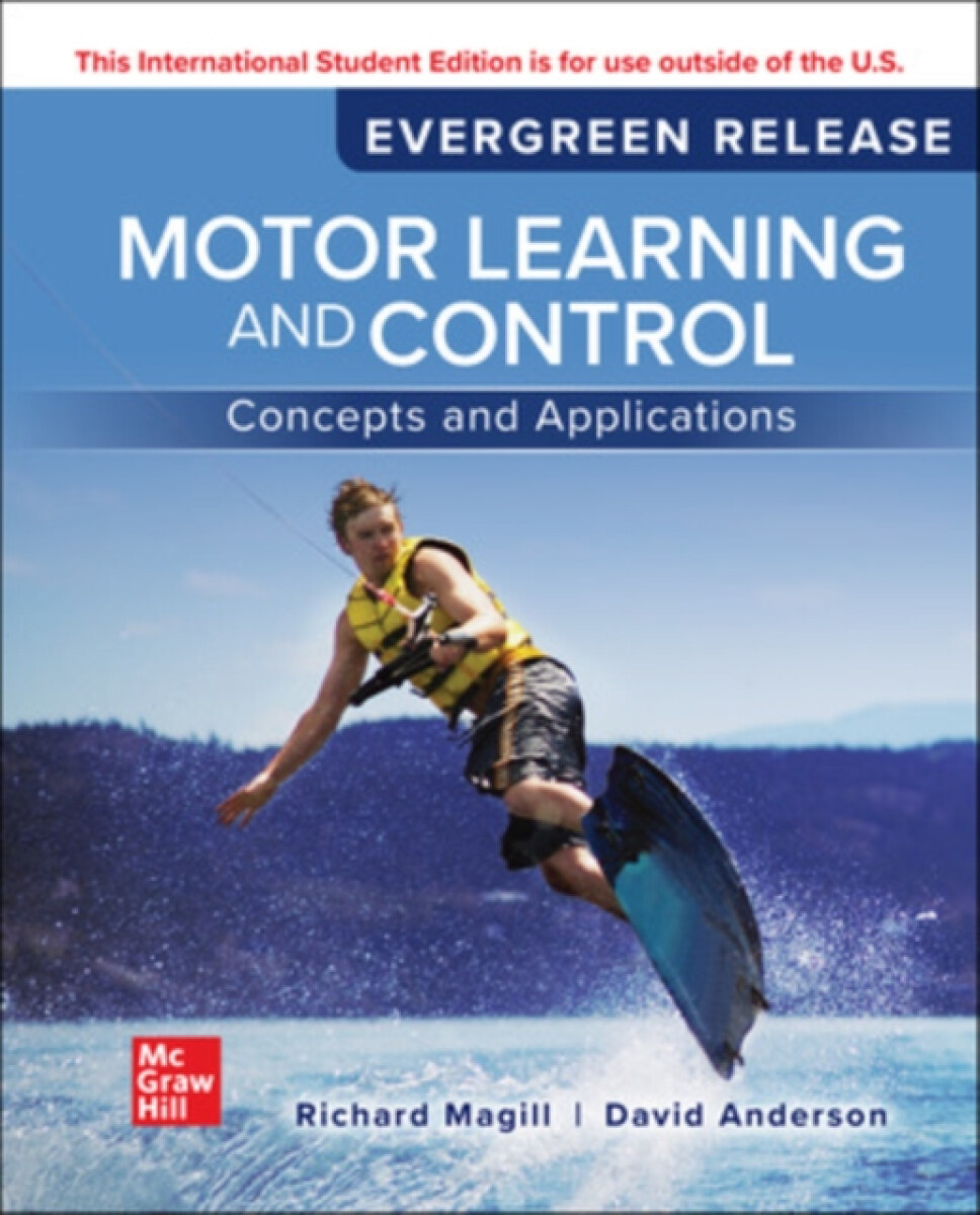 Kniha Motor Learning and Control: Concepts and Applications: 2024 Release ISE