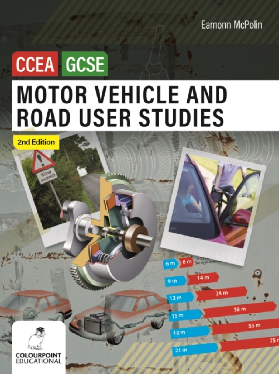 Motor Vehicle and Road User Studies for CCEA GCSE - Eamonn McPolin