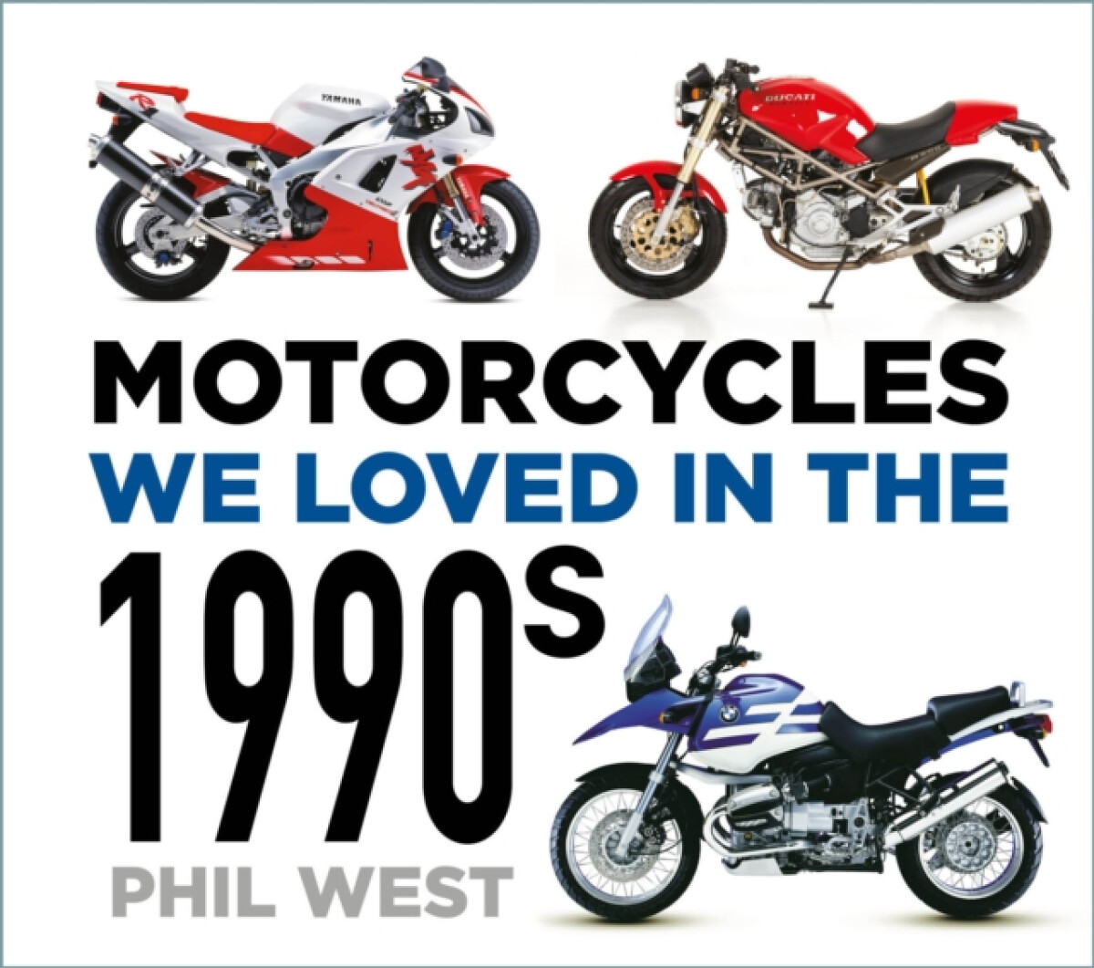 Kniha Motorcycles We Loved in the 1990s