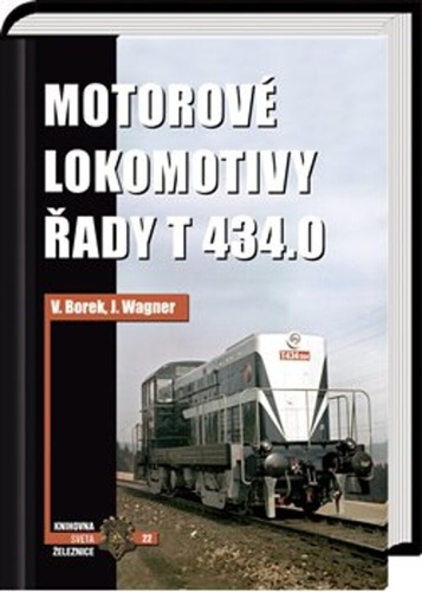 Kniha Motorové lokomotivy řady T 434.0