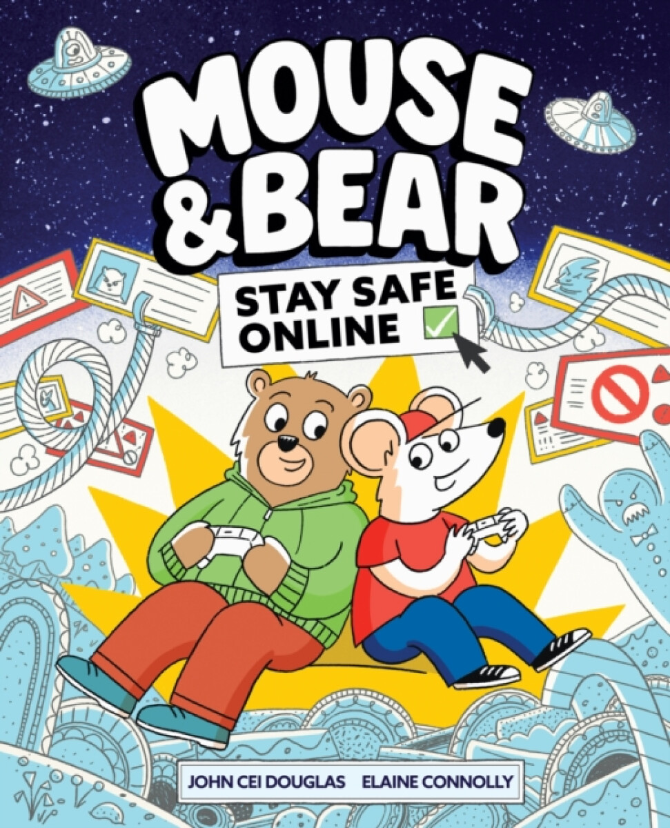 Kniha Mouse and Bear: Stay Safe Online