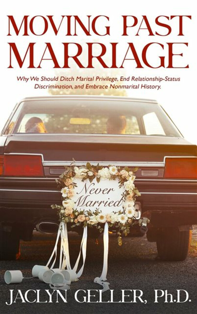 Moving Past Marriage - Jaclyn Geller