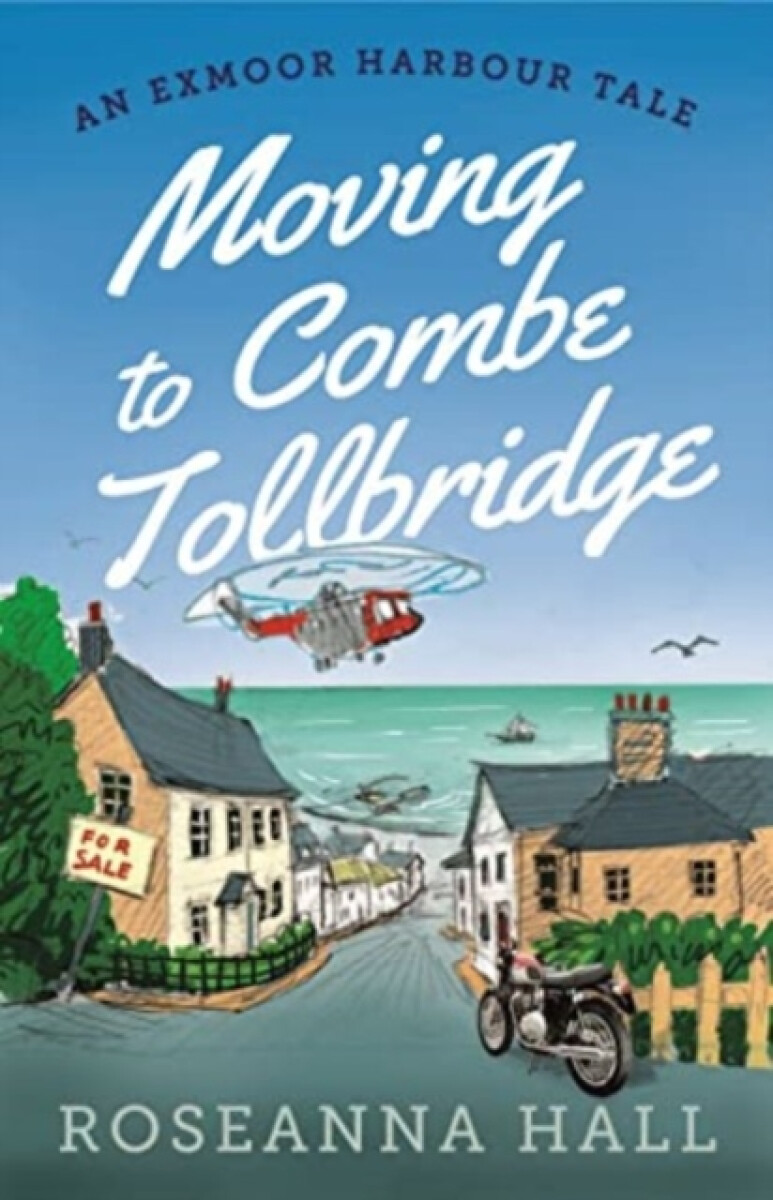 Kniha Moving to Combe Tollbridge