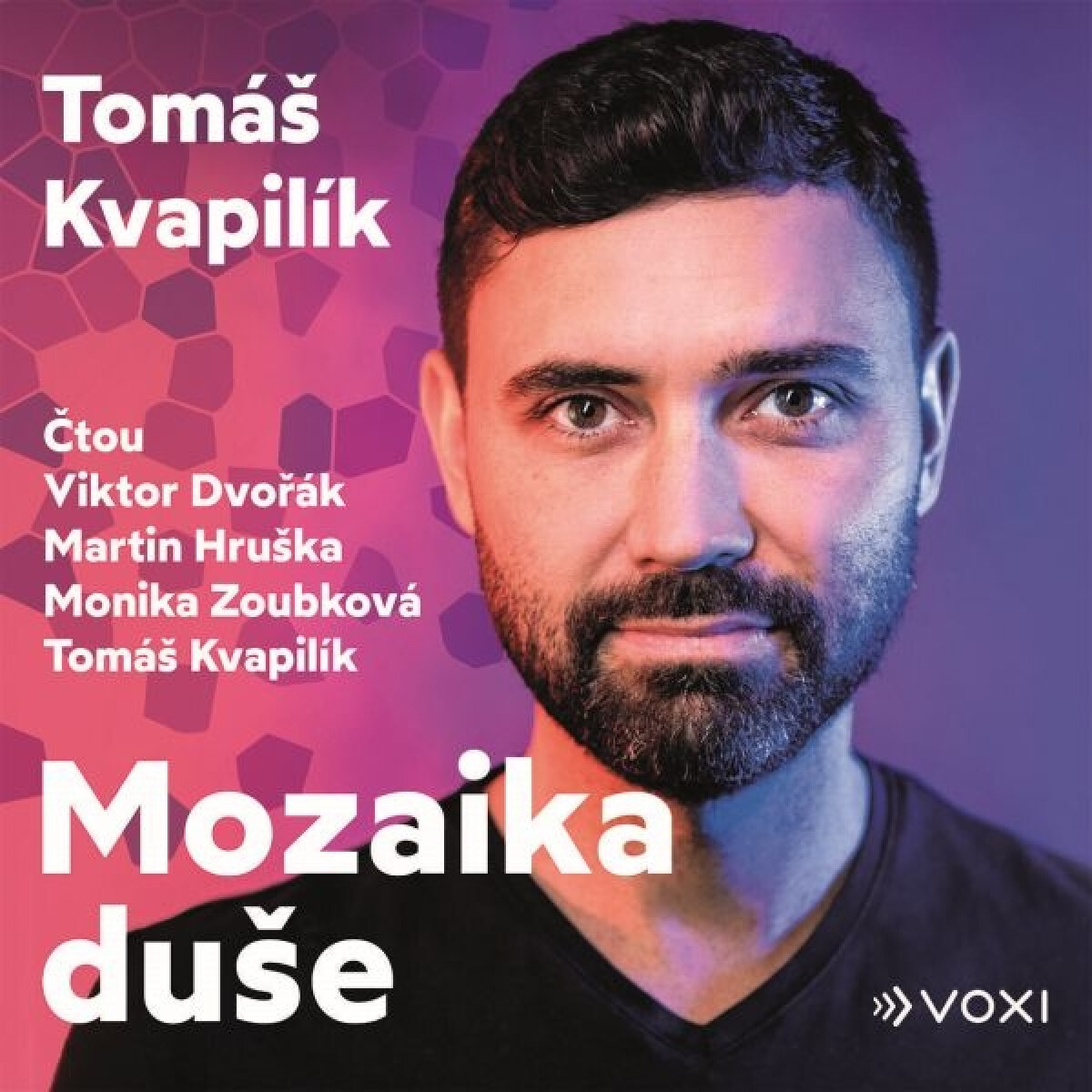 Levně Mozaika duše - Tomáš Kvapilík - audiokniha